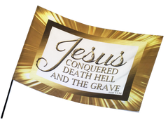Gold Border JESUS Conquered Death Hell and the Grave Worship Flag