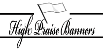 High Praise Banners