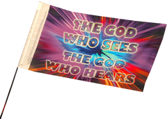 The God Who Sees the God Who Hears Worship Flag