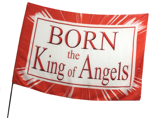 A-Christmas -Born the King of Angels Worship Flag