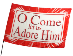 A-Christmas- O Come let us adorn Him Worship Flag