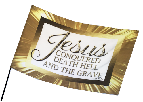 Gold Border JESUS Conquered Death Hell and the Grave Worship Flag