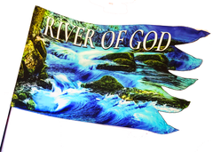 River of God Cut Out Ends Worship Flag