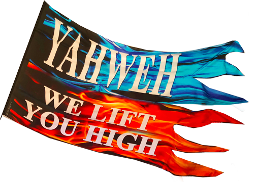 Yahweh We Lift You High Cut Out Worship Flag