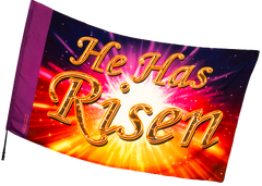 He is Risen Worship Flag  EASTER/RESURRECTION SUNDAY