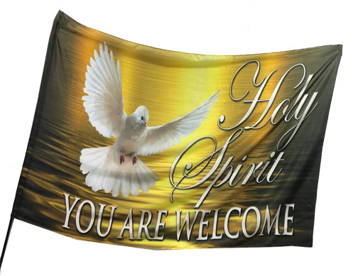Holy Spirit You Are Welcome Worship Flag