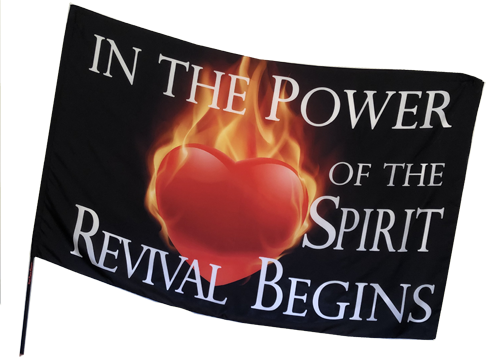 In the Power of the Spirit  Revival Begins Worship Flag