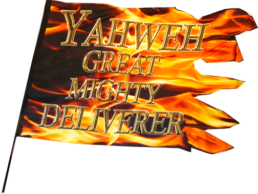 Yahweh Great Mighty Deliverer Cut Out Worship Flag