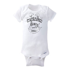 Your Words Sweeter Than Honey Baby Onesie