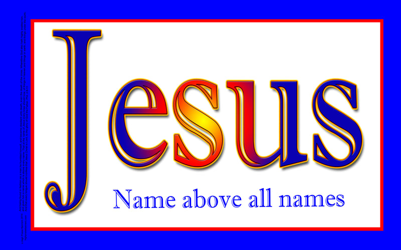 Jesus   Name Above All Names Worship Flags