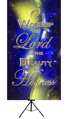 O Worship the Lord in the Beauty of Holiness Wall Banner