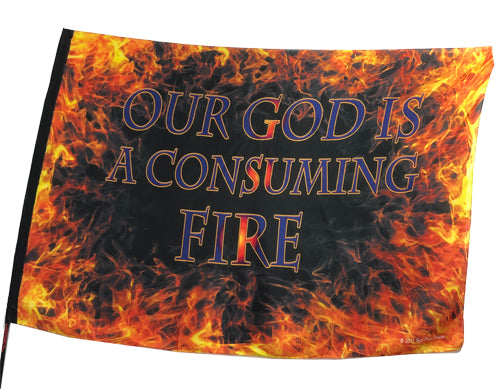 Our God is a Consuming Fire Worship Flag