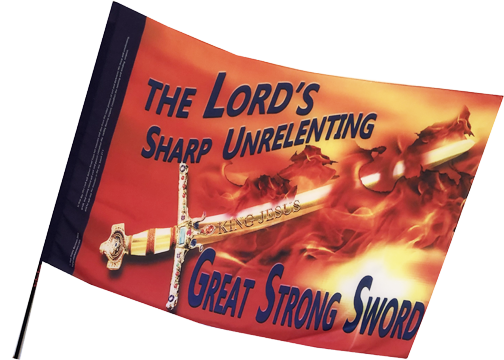 The Lord's Sharp Unrelenting Great Strong Sword Worship Flag