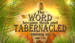 The Word Became Flesh and Tabernacled Among Us  Worship Flags