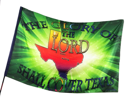Glory of the Lord Shall Cover Texas (green) Worship Flag