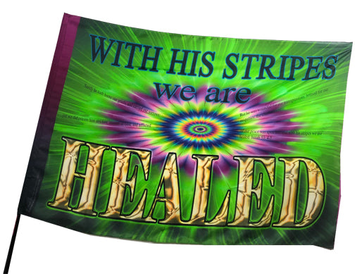 With His Stripes We Are Healed Worship Flag